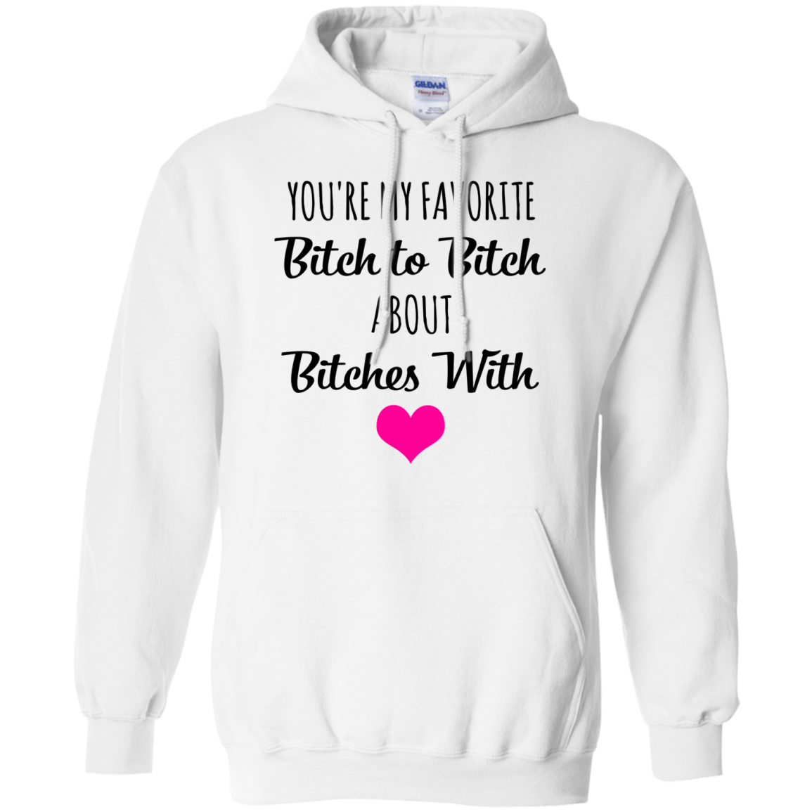 You're My Favorite Bitch To Bitch About Bitches With Shirt - TeeDragons