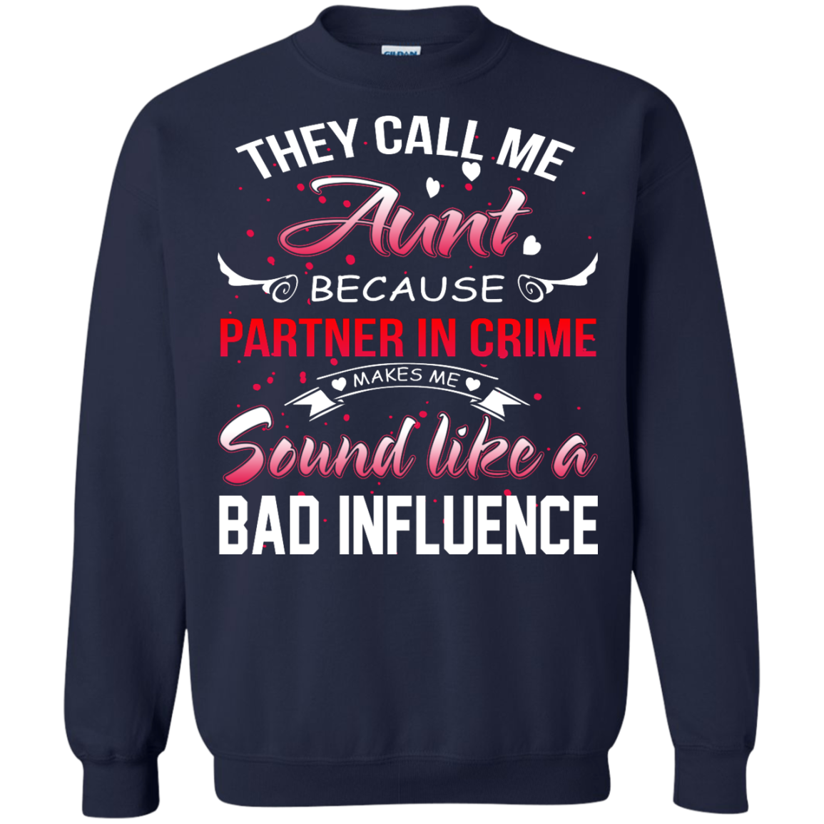 They Call Me Aunt Because.... Shirt, Hoodie, Tank - TeeDragons