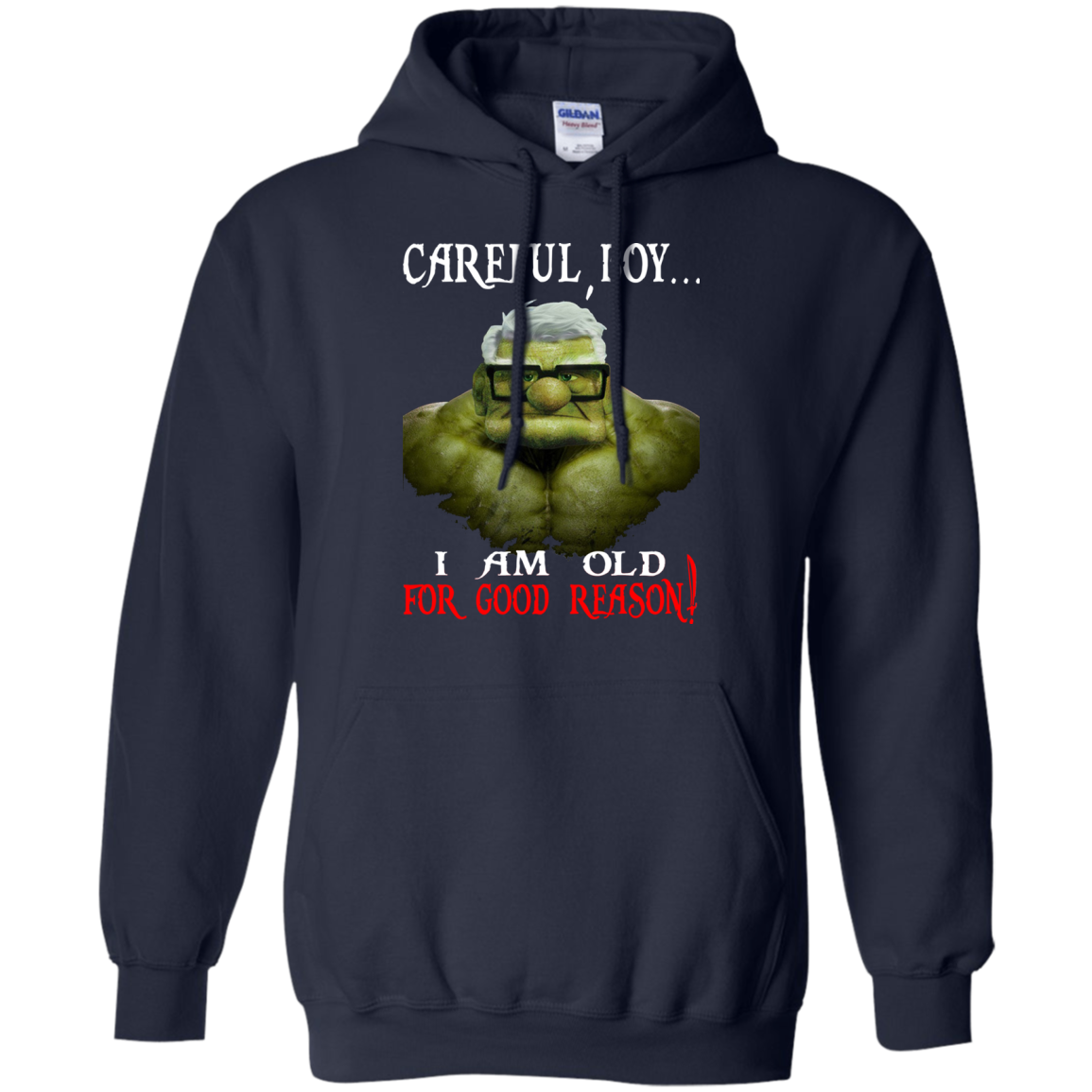 Hulk - Careful Boy, I Am Old For Good Reason Shirt, Hoodie - TeeDragons