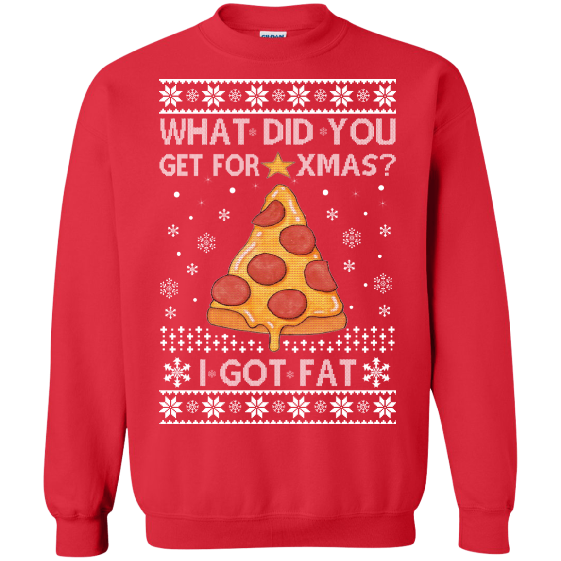 What Did You Get For Xmas - I Got Fat Christmas Sweater - TeeDragons