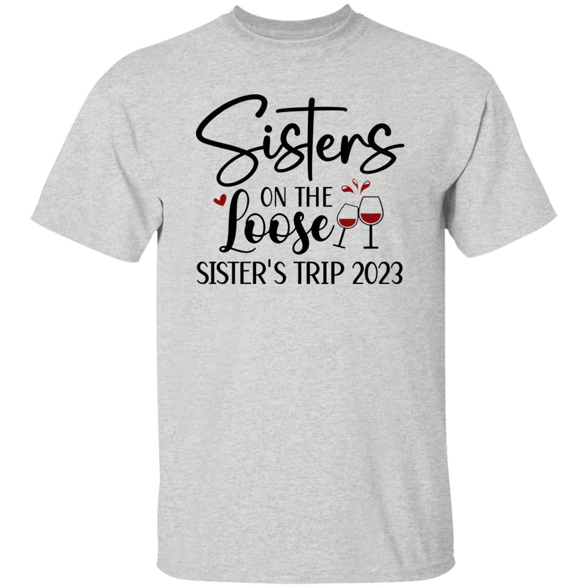 Sisters On The Loose Sister’s Trip 2023 Shirt
