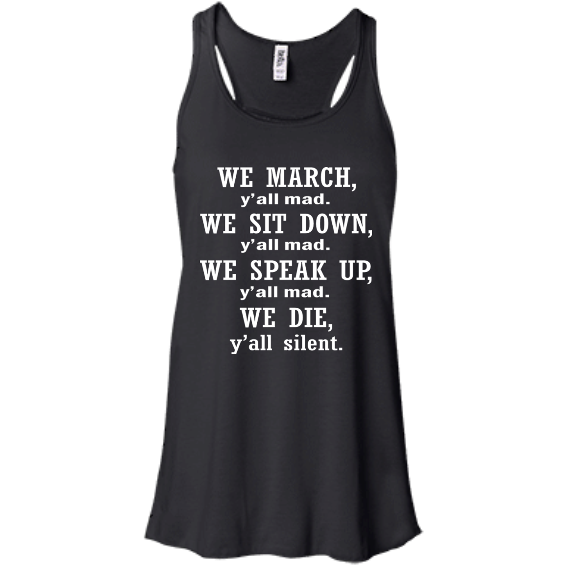 We March, Y'all Mad. We Die, Y'all Silent Shirt, Hoodie, Tank - TeeDragons