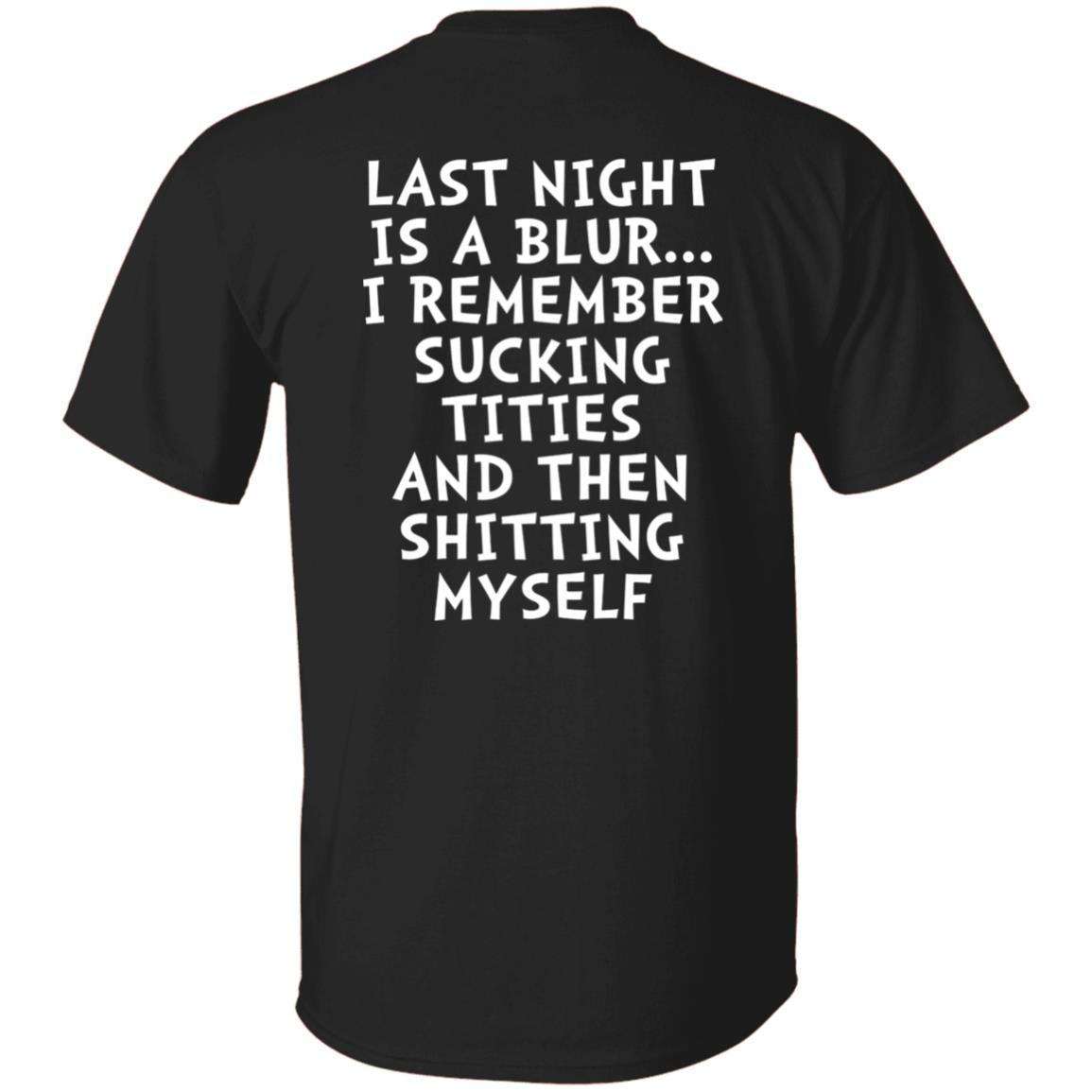 Last Night Is A Blur Shirt