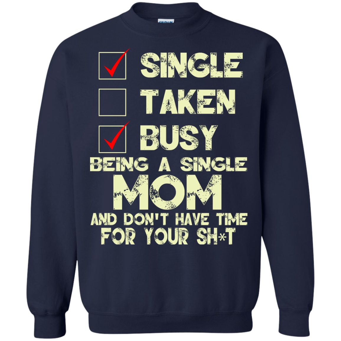 Being A Single Mom And Don't Have Time Shirt, Hoodie, Tank - TeeDragons