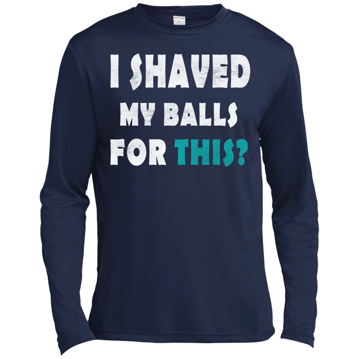 I Shaved My Balls For This Shirt, Hoodie, Tank - TeeDragons