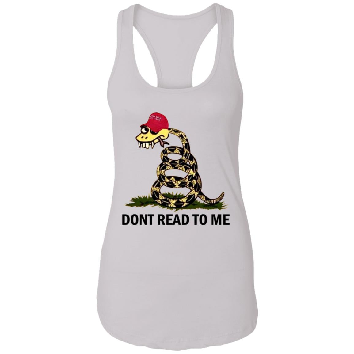 Dont read to me shirt