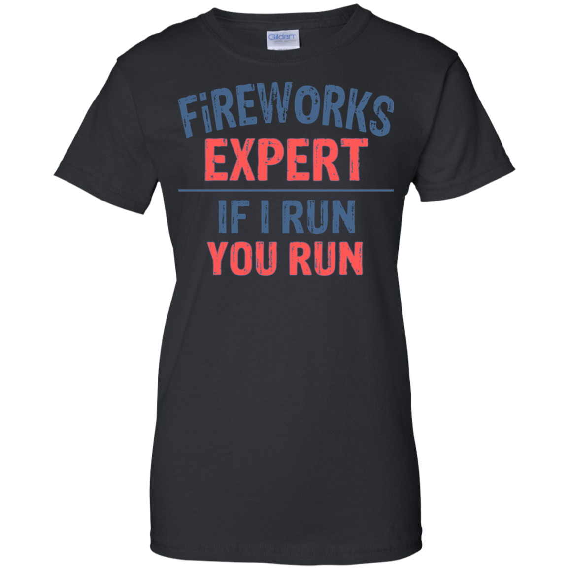 Fireworks Expert If I Run You Run Shirt, Hoodie - TeeDragons