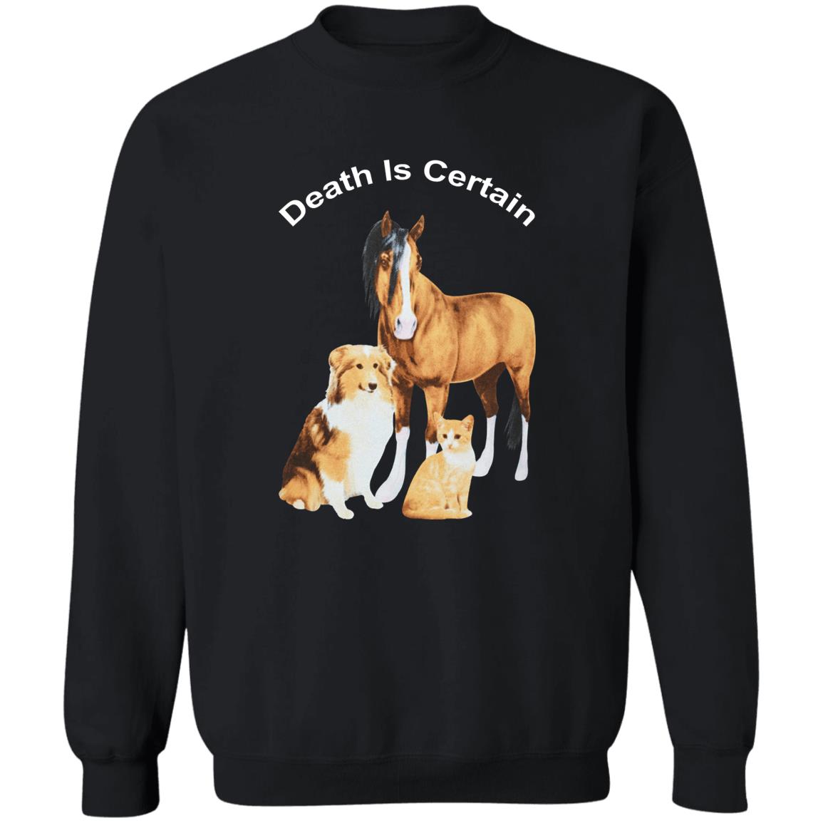 Horse Dog Cat Death Is Certain Shirt