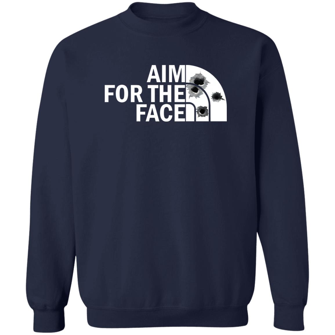 Aim for the face shirt
