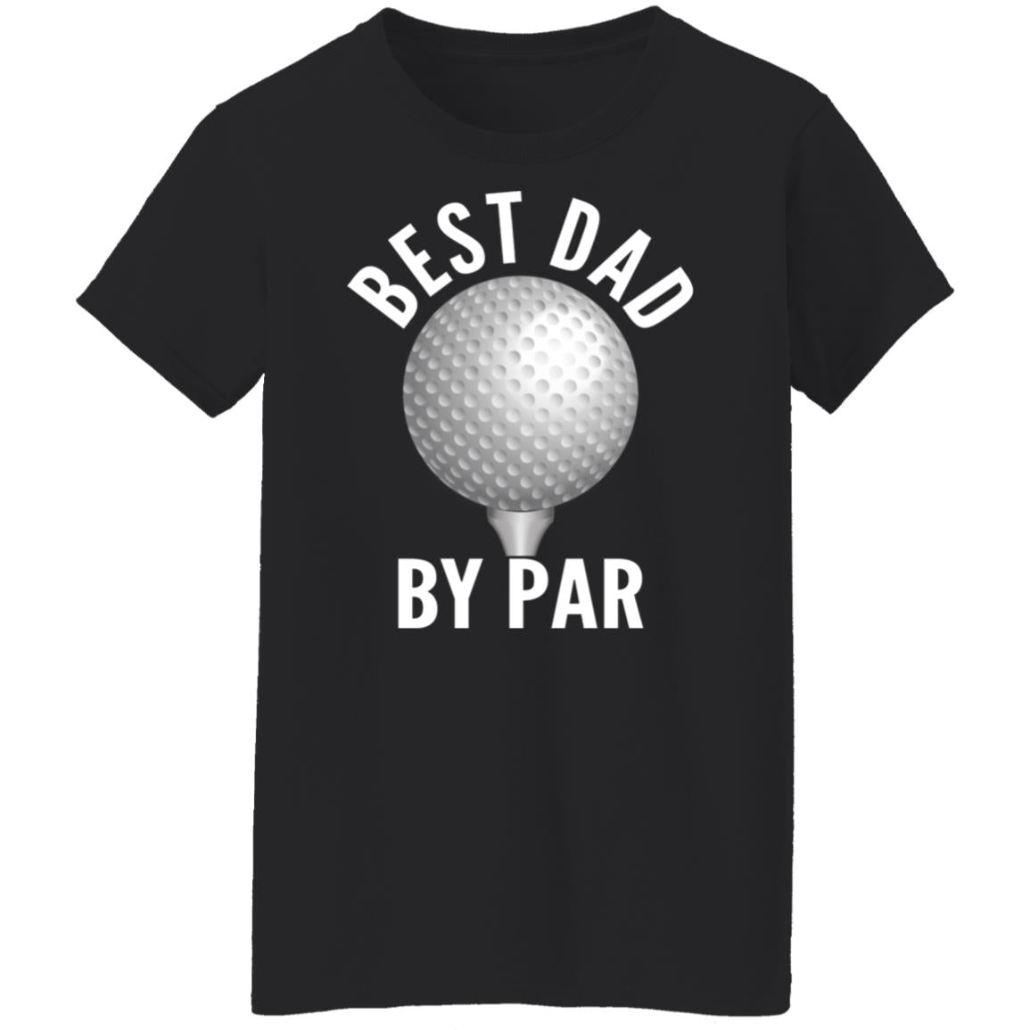 Best Dad By Par Shirt