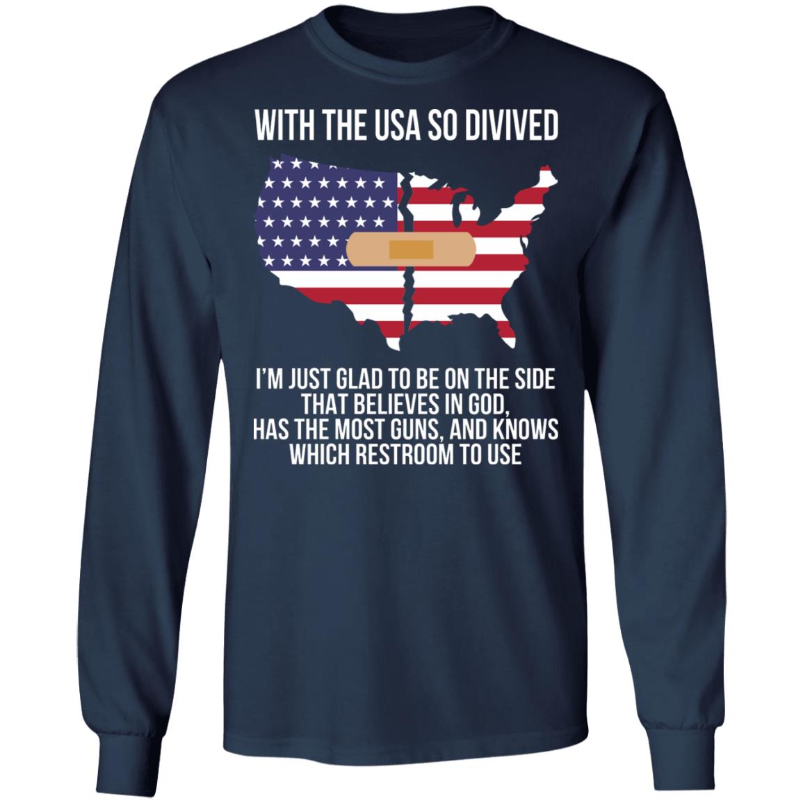 With The USA So Divided Shirt