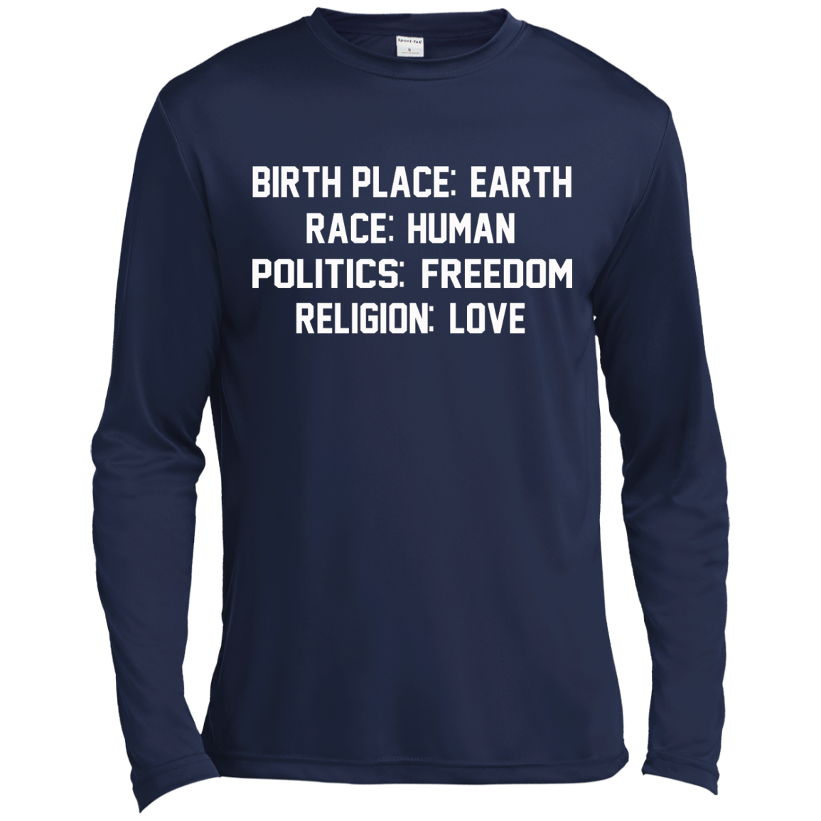 Birth Place: Earth, Race: Human, Politics: Freedom, Religion: Love Shirt, Hoodie - TeeDragons