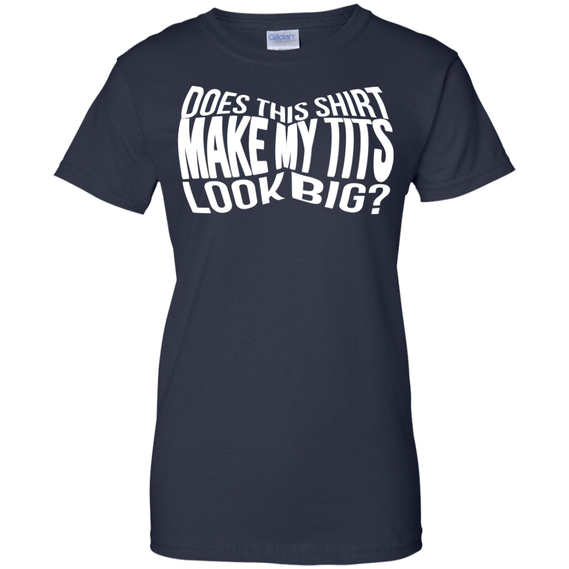 Does This Shirt Make My Tits Look Big? Shirt, Tank - TeeDragons