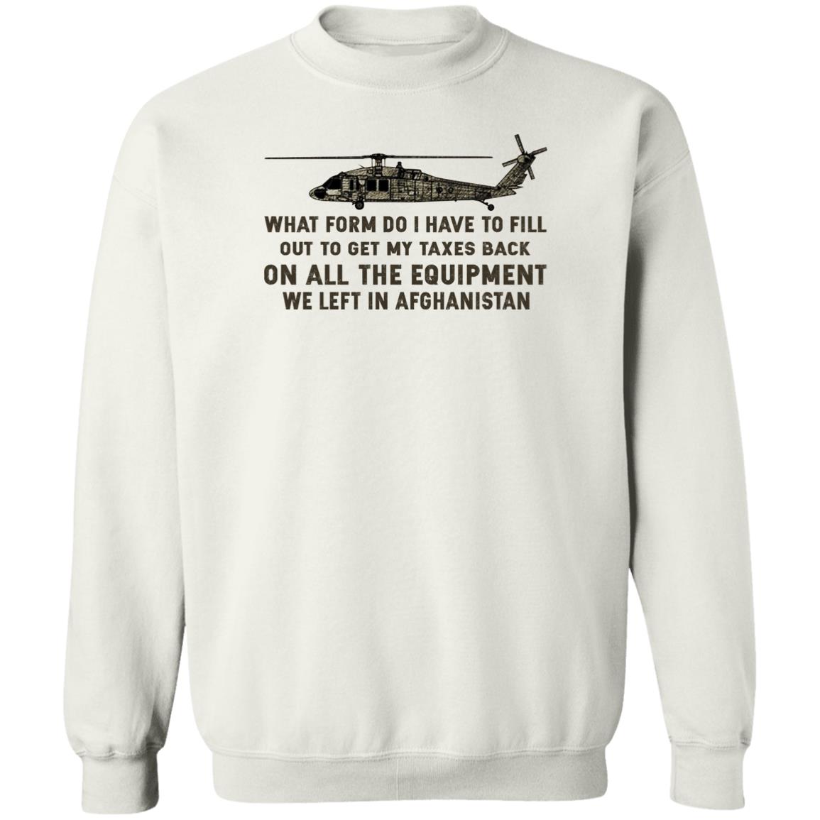 What Form Do I Have To Fill Out To Get My Taxes Back Shirt