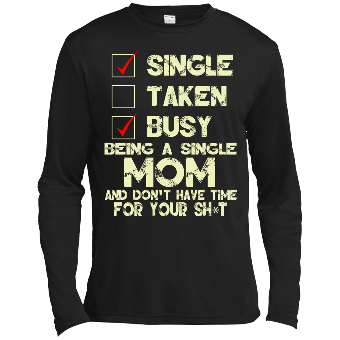 Being A Single Mom And Don't Have Time Shirt, Hoodie, Tank - TeeDragons