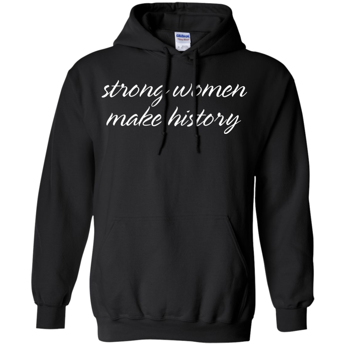 Strong Women Make History Shirt, Hoodie, Tank - TeeDragons