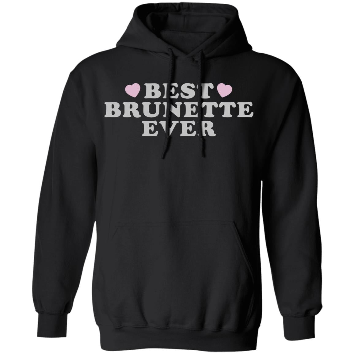 Best Brunette Ever Shirt