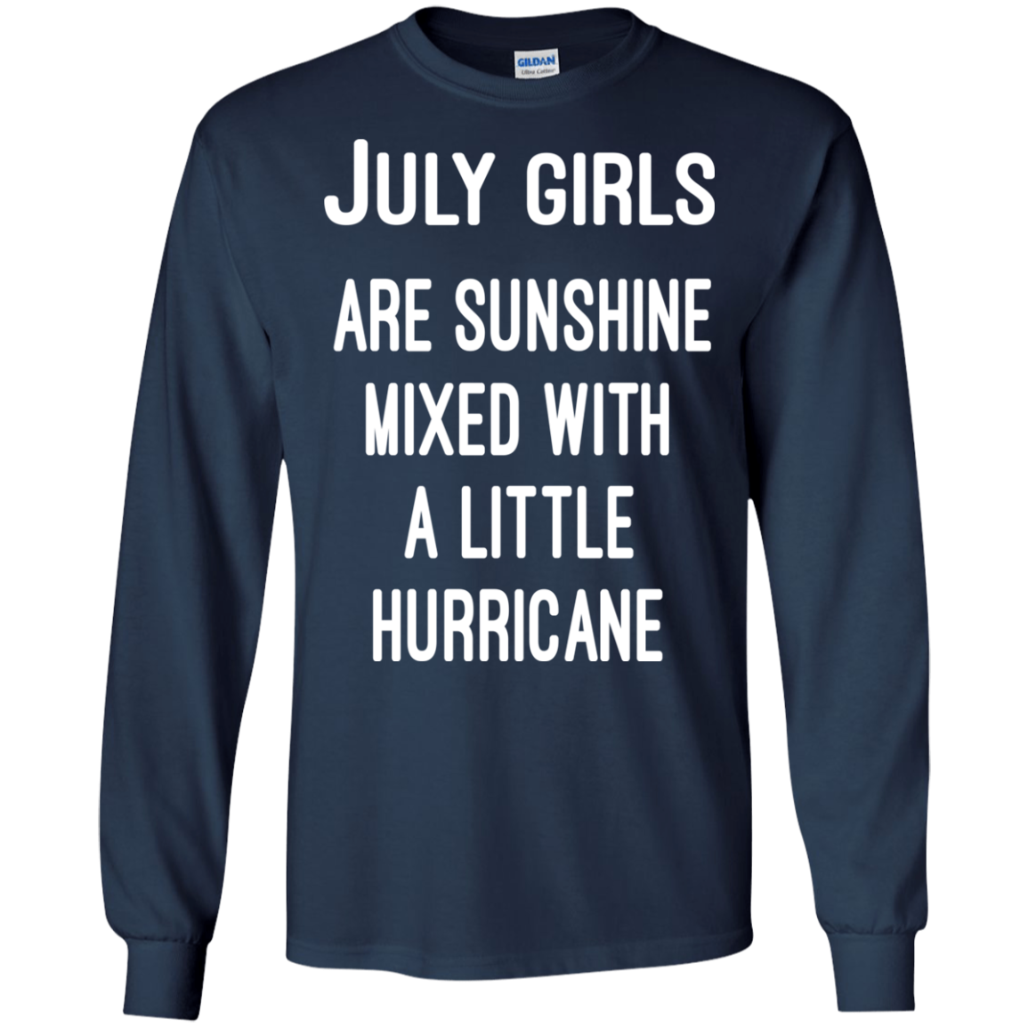 July Girls Are Sunshine Mixed With A Little Hurricane Shirt, Hoodie - TeeDragons