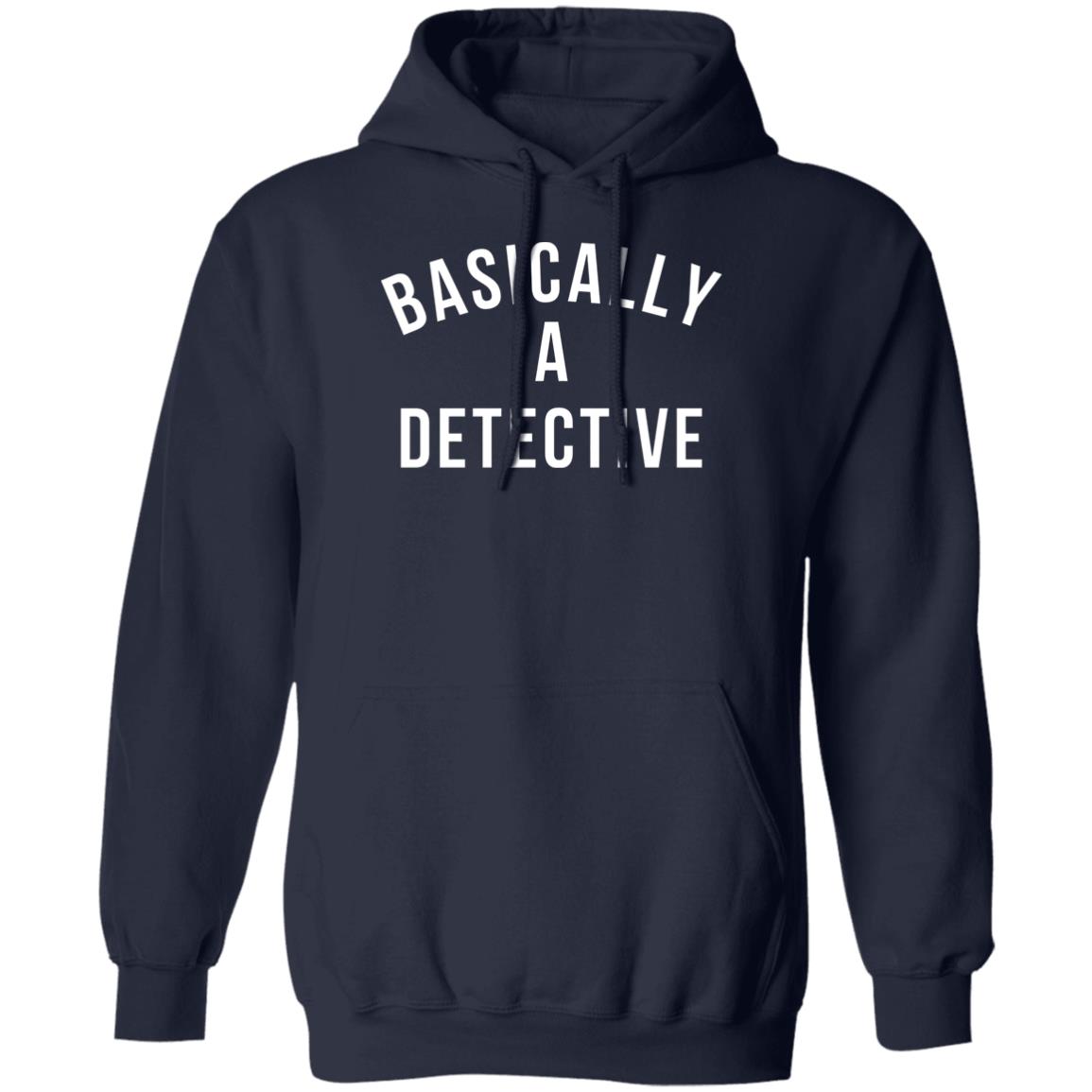 Basically A Detective Shirt