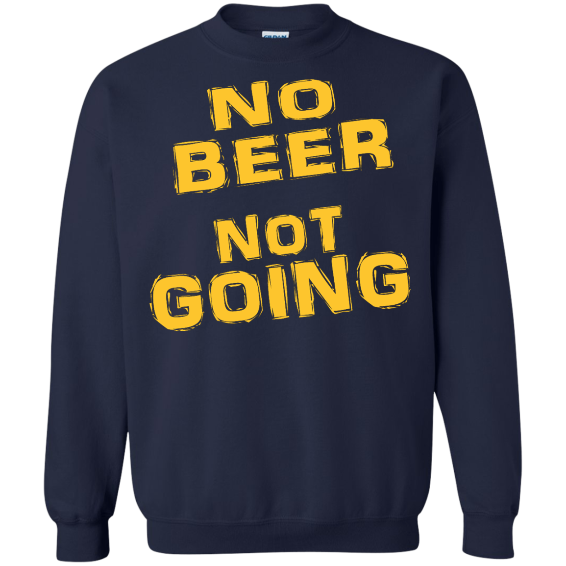 No Beer Not Going Shirt, Hoodie, Tank - TeeDragons