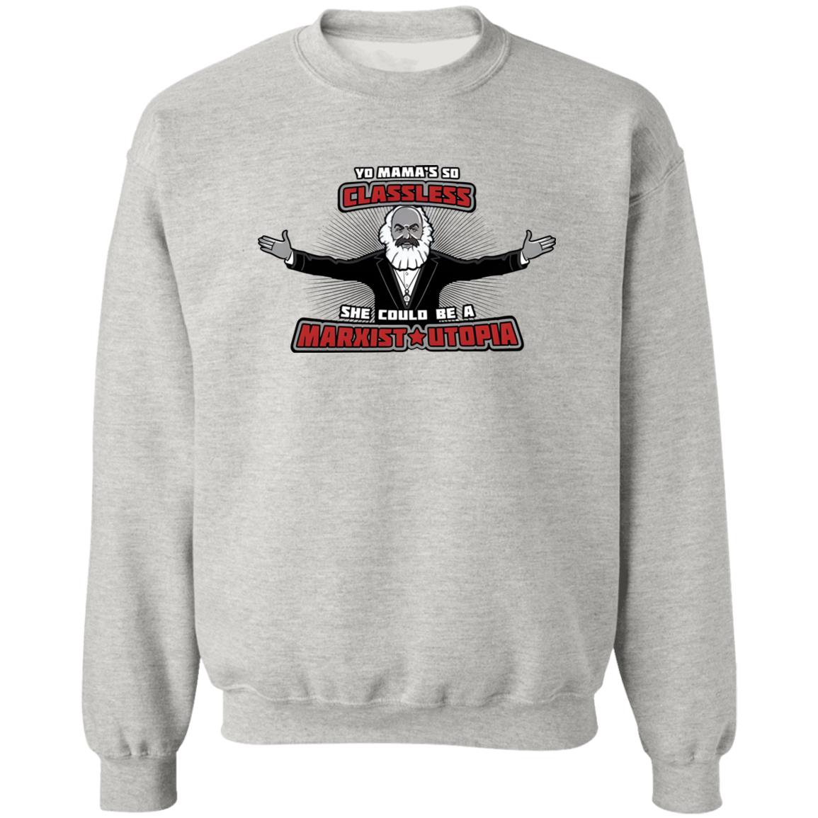Yo Mama’s So Classless She Could Be Marxist Utopia Shirt