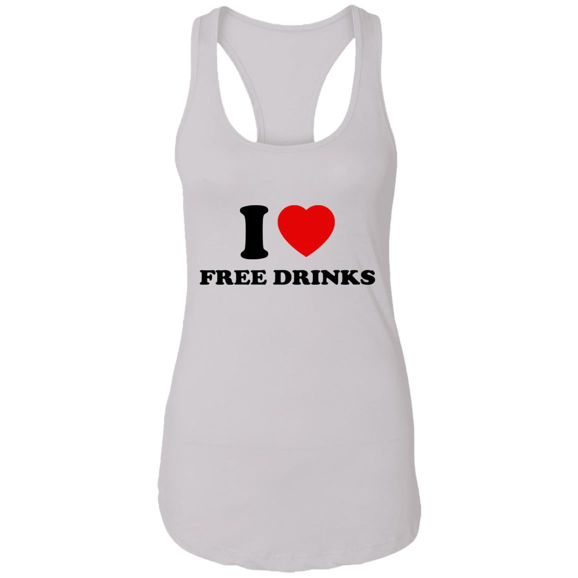 I Love Free Drinks Shirt