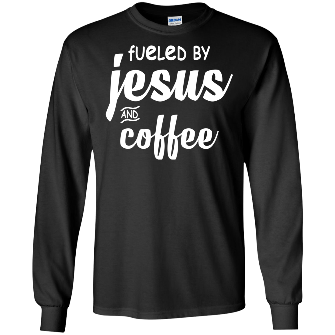 Fueled By Jesus And Coffee Shirt, Hoodie, Tank - TeeDragons