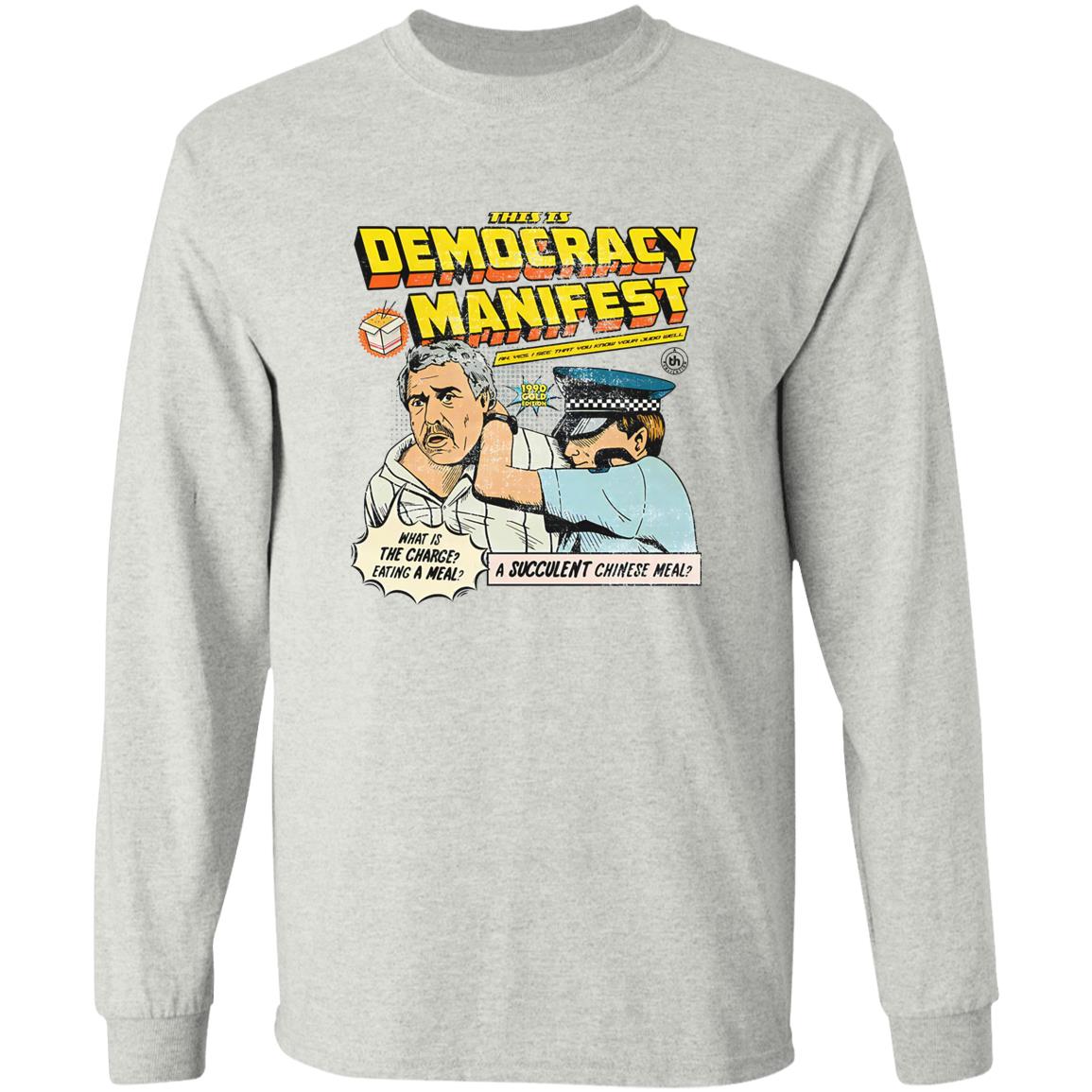 This Is Democracy Manifest Shirt