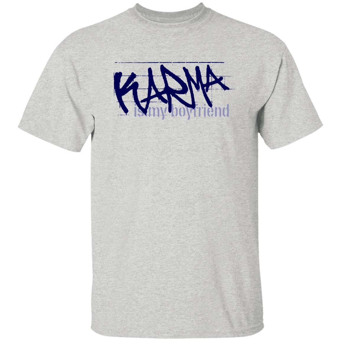 Karma Is My Boyfriend Shirt