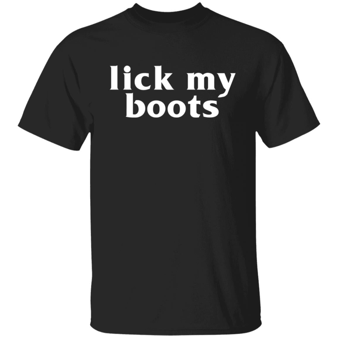 Lick My Boots Shirt