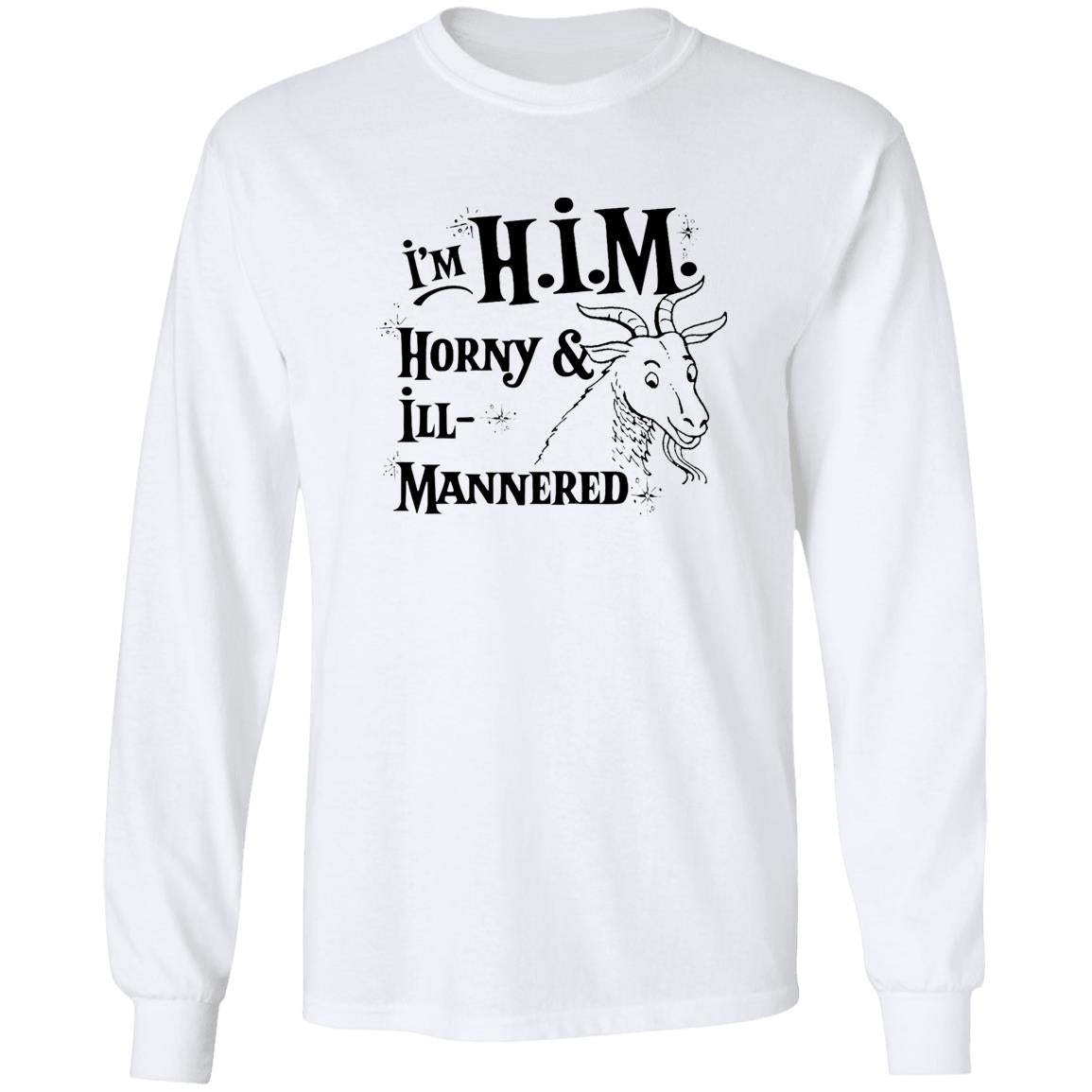 I’m H.I.M. Horny Ill-Mannered Shirt