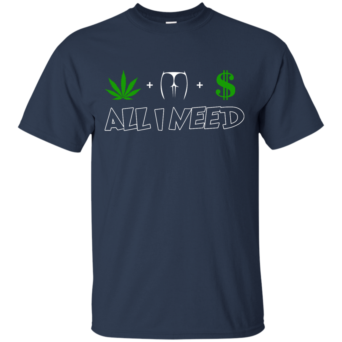 Grass, Ass and Cash. That's All I Need Shirt, Hoodie, Tank - TeeDragons