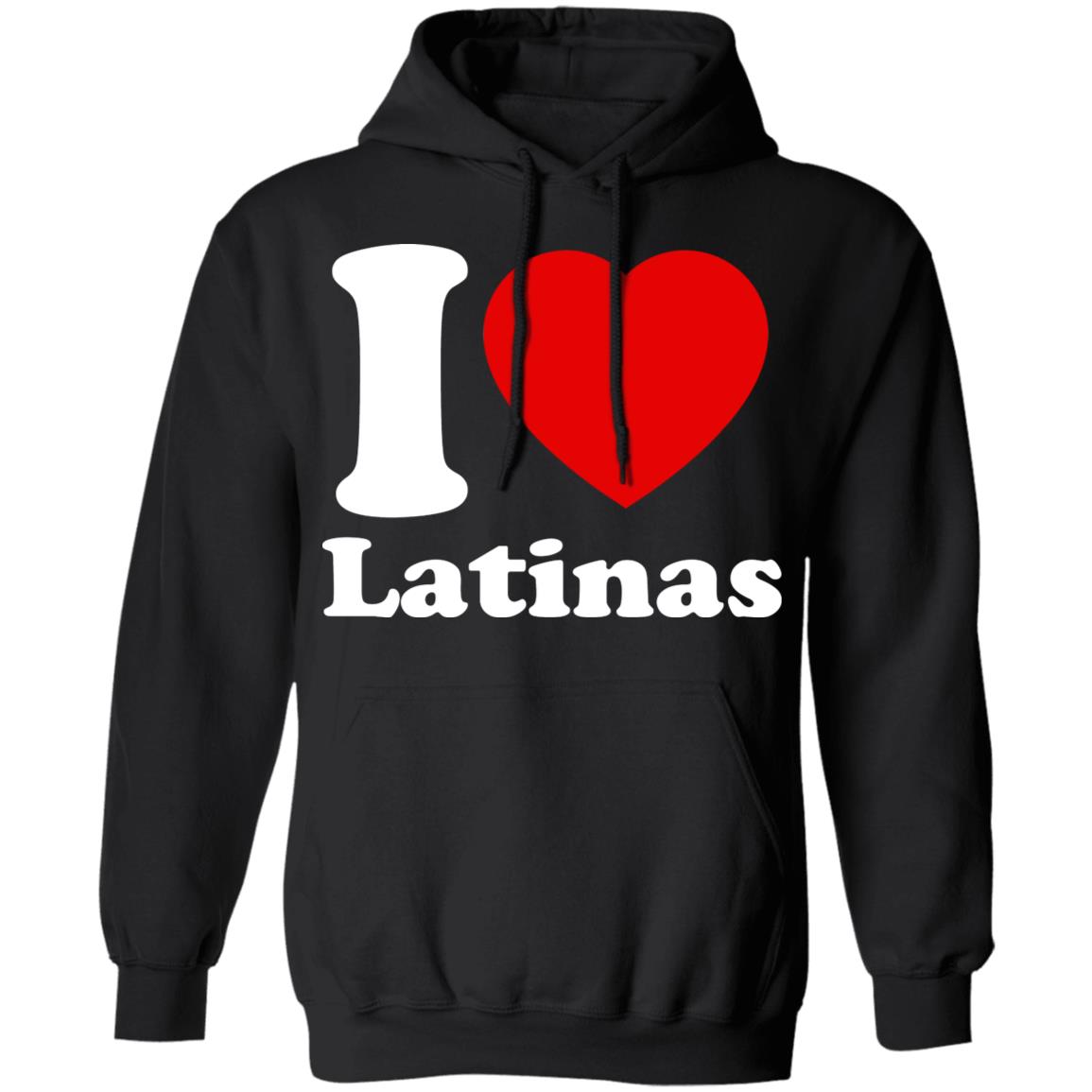 I Love Latinas Shirt