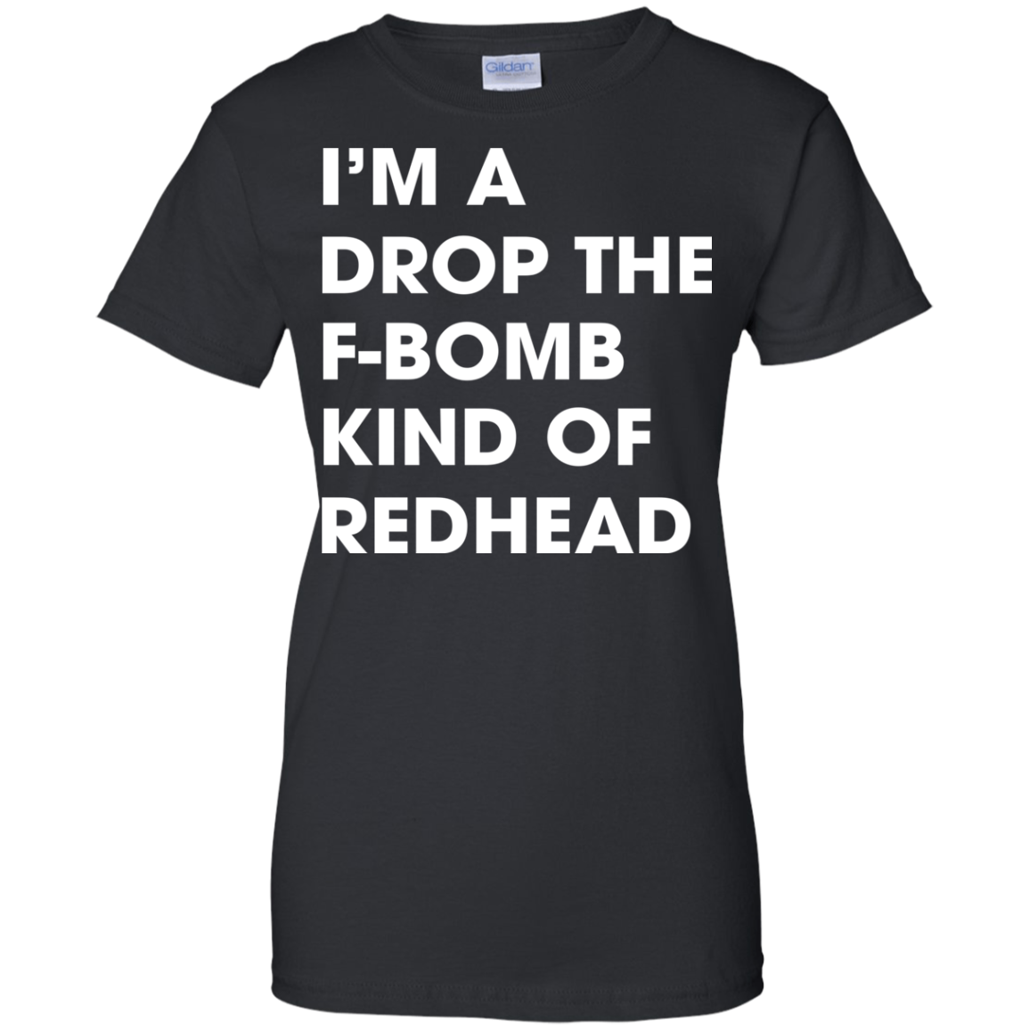 I'm A Drop The F-bomb Kind Of Redhead Shirt, Hoodie, Tank - TeeDragons