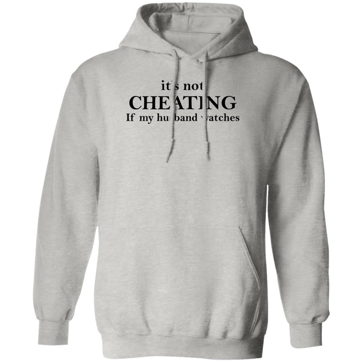 It’s Not Cheating If My Husband Watches Shirt