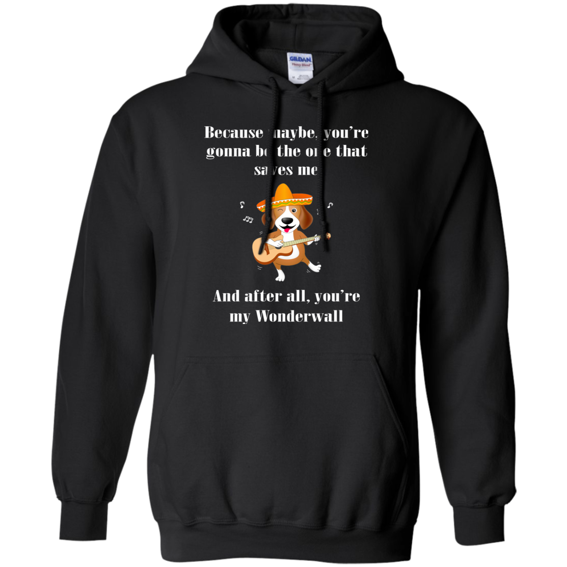 Because Maybe, You're Gonna Be The One That Saves Me T-Shirt - TeeDragons