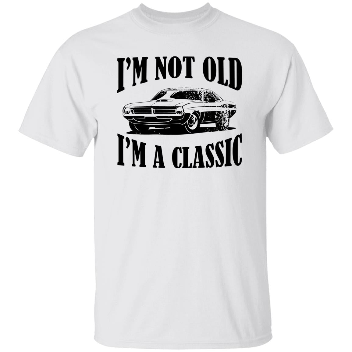 I’m Not Old I’m A Classic Shirt