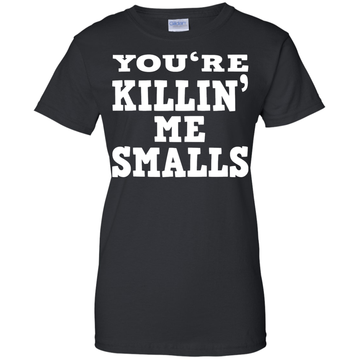 Mother - You're Killin' Me Smalls Shirt, Hoodie, Tank - TeeDragons