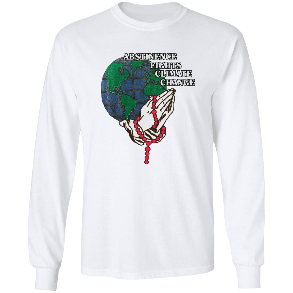 Abstinence Fights Climate Change Shirt