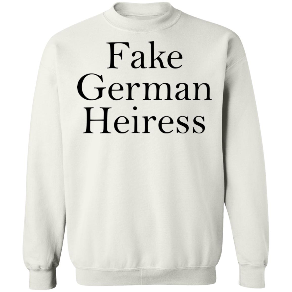 Fake German Heiress Shirt