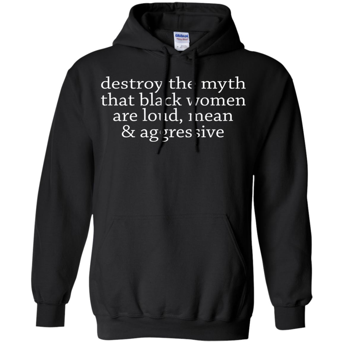 Destroy The Myth That Black Women Are Loud, Mean & Aggressive Shirt - TeeDragons