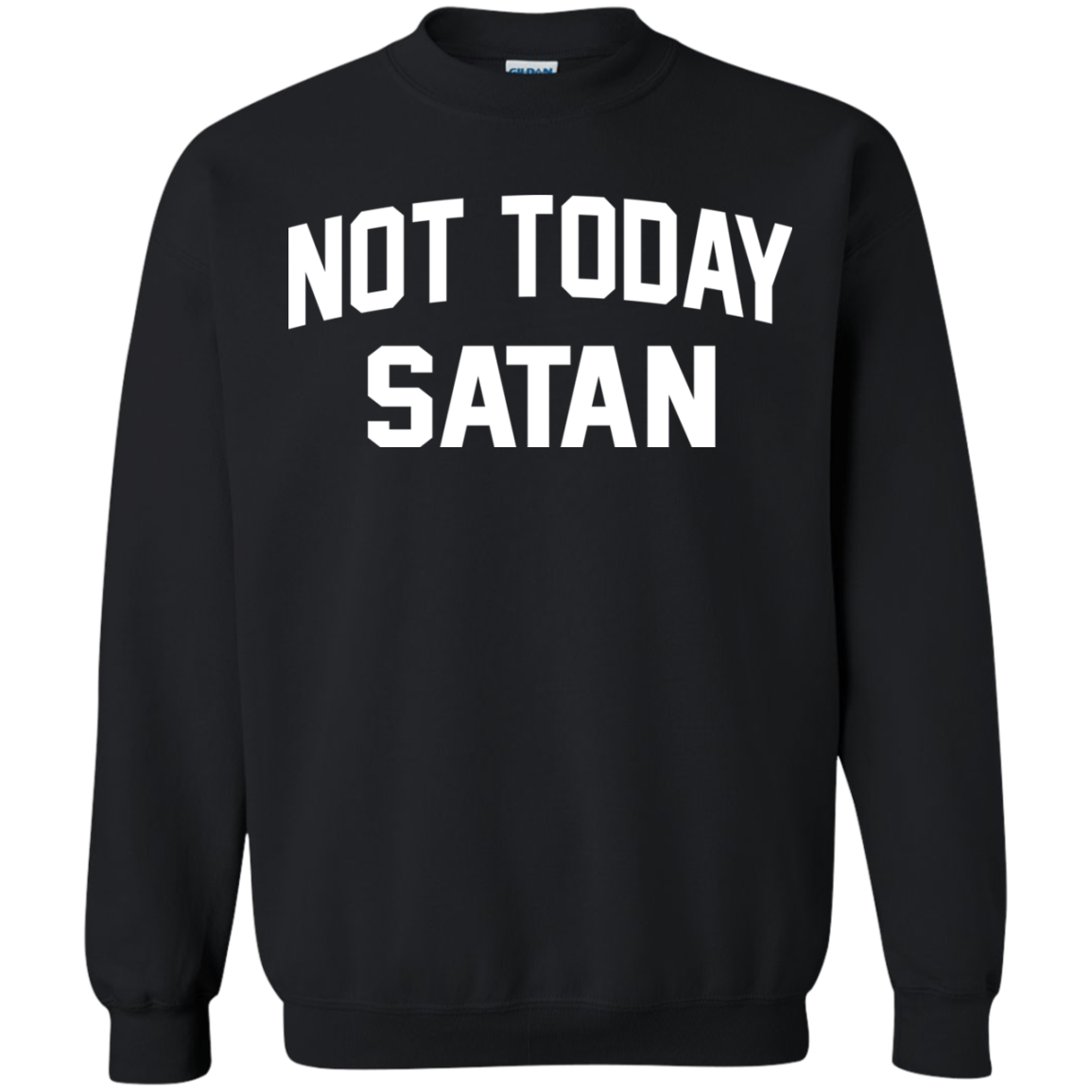 Not Today Satan Shirt, Hoodie, Tank - TeeDragons
