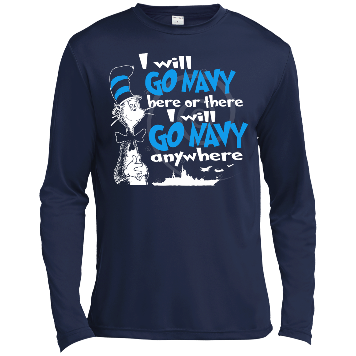 I Will Go Navy Here Or There I Will Go Navy Anywhere Shirt, Hoodie, Tank - TeeDragons
