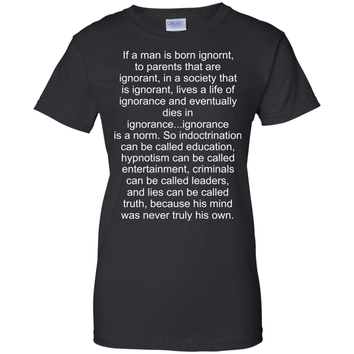 If A Man Is Born Ignorant Shirt, Hoodie - TeeDragons