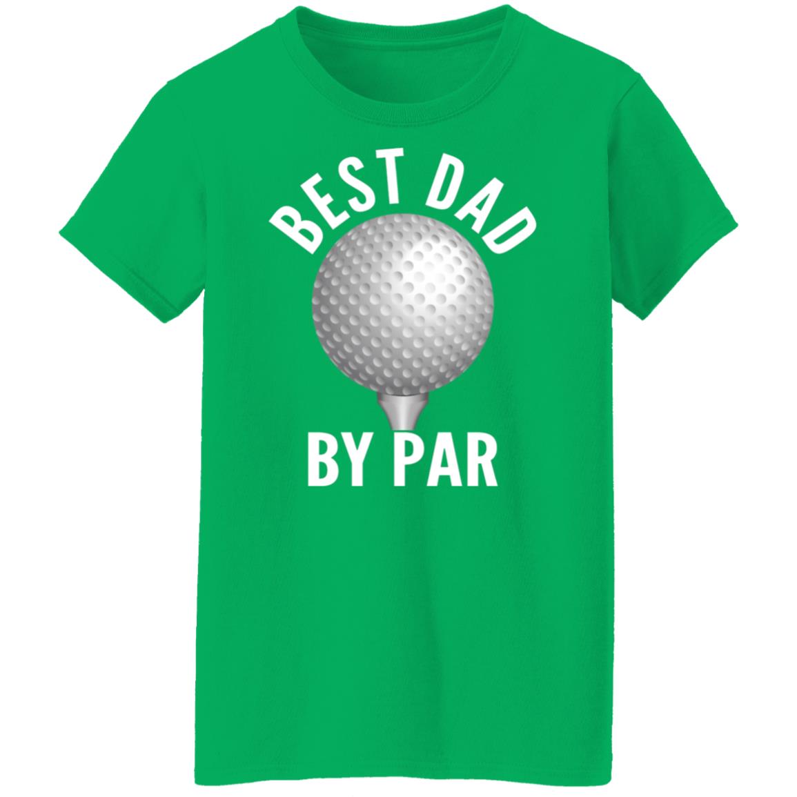 Best Dad By Par Shirt
