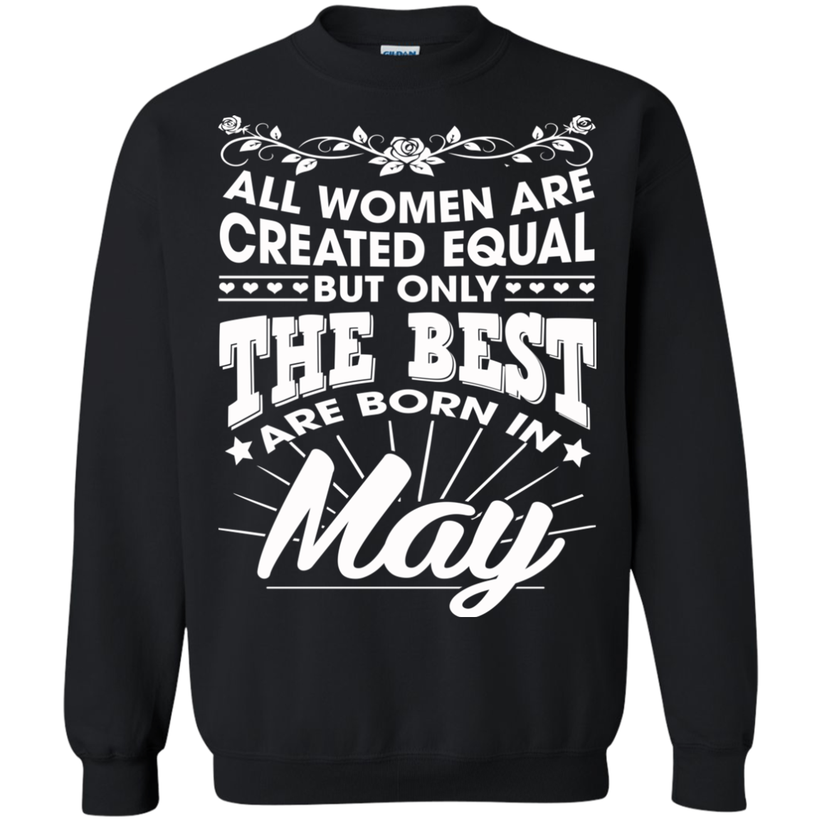 All Women Are Created Equal But Only The Best Are Born In May T-Shirt - TeeDragons