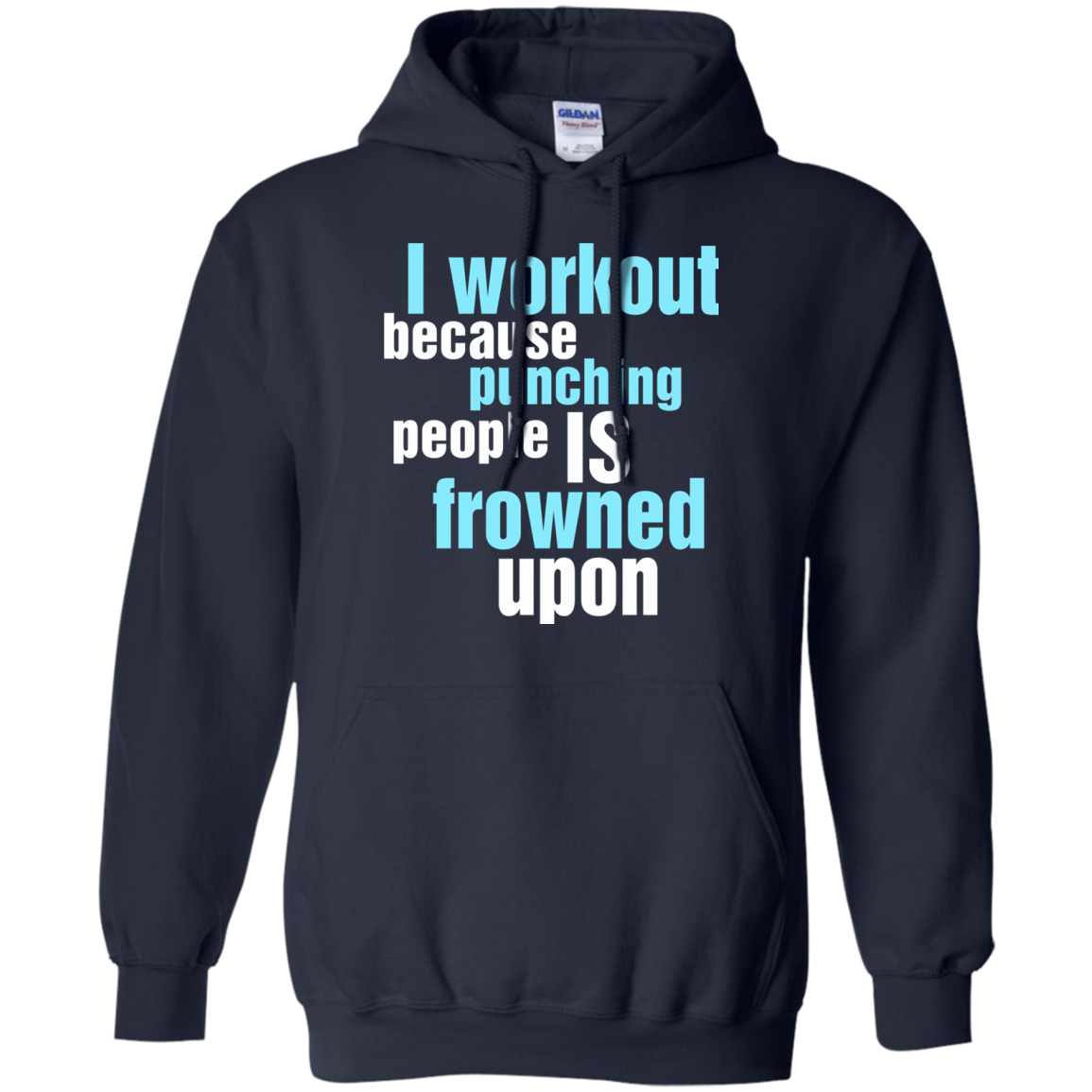 I Workout Because Punching People Is Frowned Upon T-Shirt - TeeDragons