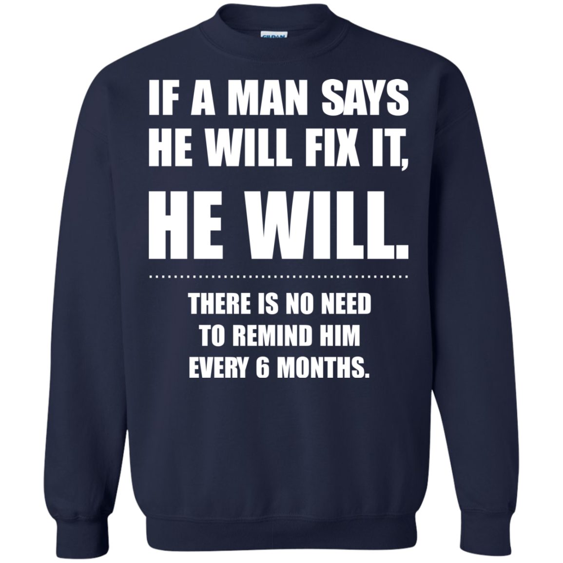 If A Man Says He Will Fix It, He Will Shirt, Hoodie, Tank - TeeDragons