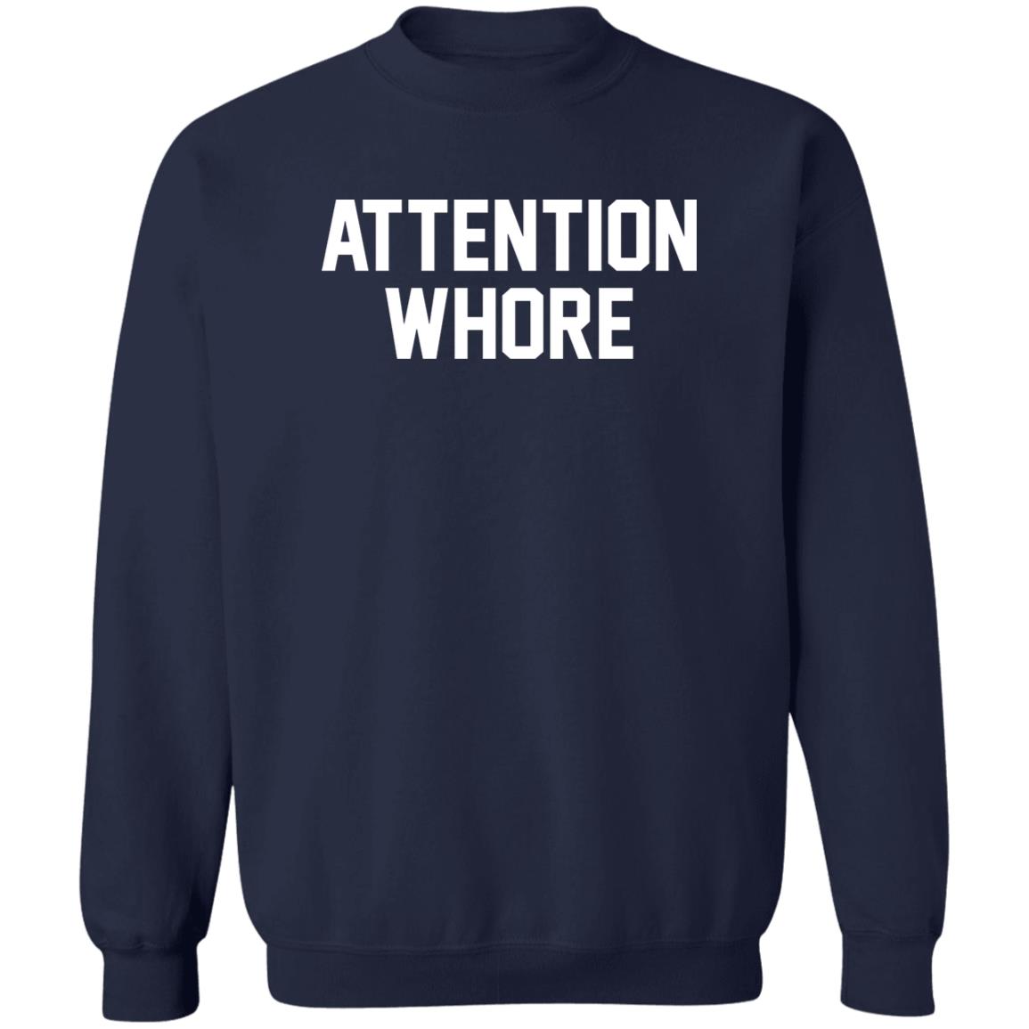 Attention Whore Shirt