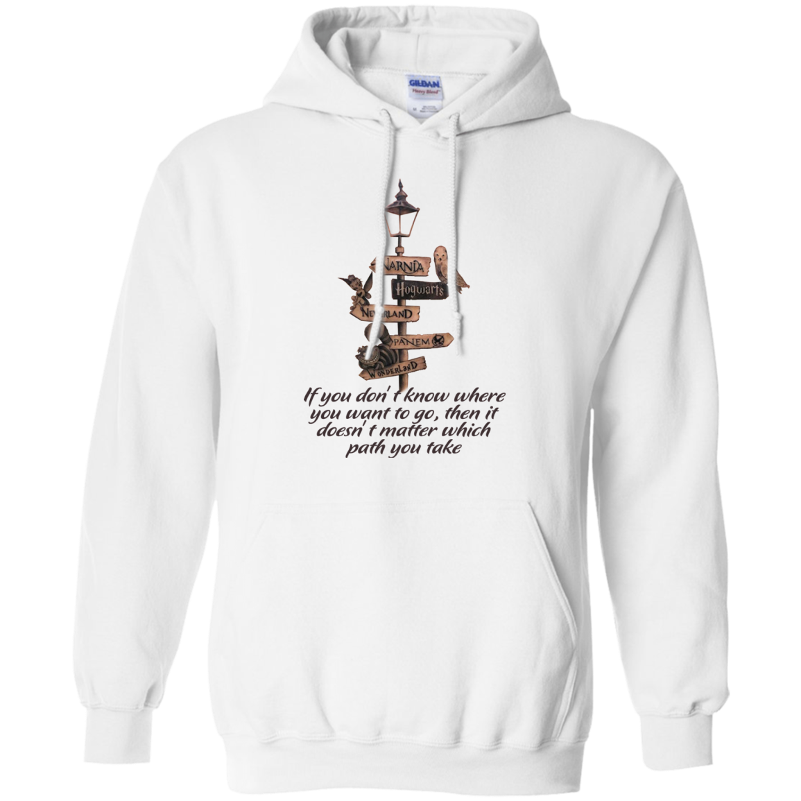 If You Don't Know Where You Want To Go Shirt, Hoodie, Tank - TeeDragons